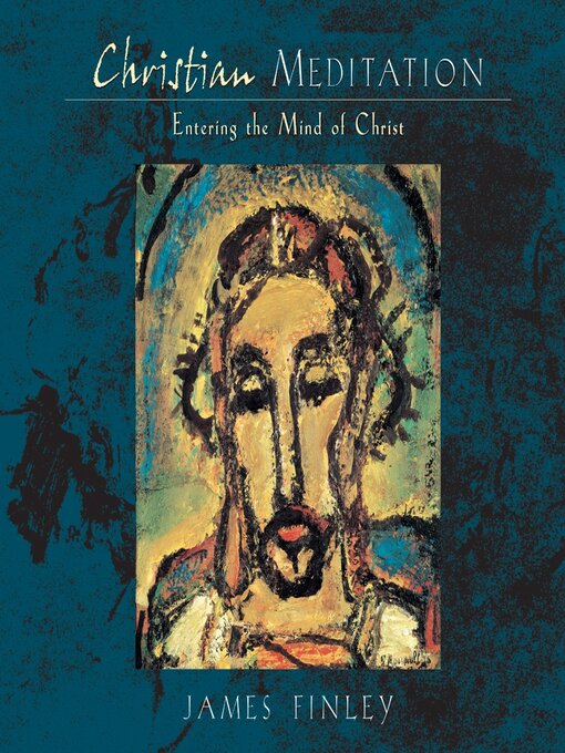 Title details for Christian Meditation by James Finley - Available